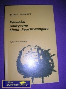 POWIEŚCI POLITYCZNE LIONA FEUCHTWANGERA-B.Kowalow