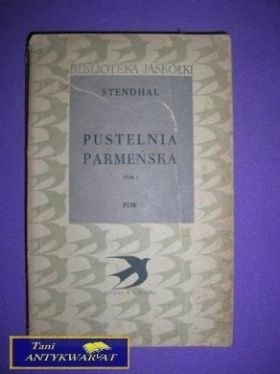 PUSTELNIA PARMEŃSKA TOM I - Stendhal