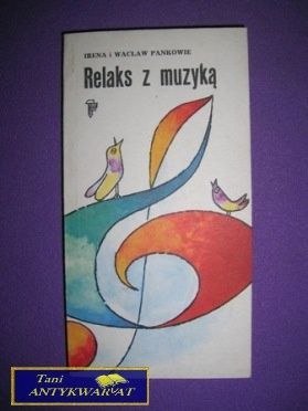 RELAKS Z MUZYKĄ - Irena i Wacław Pankowie
