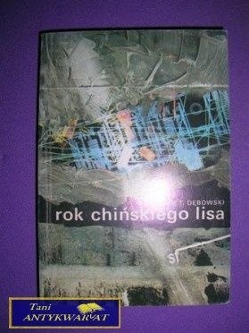 ROK CHIŃSKIEGO LISA - Marek T. Dębowski
