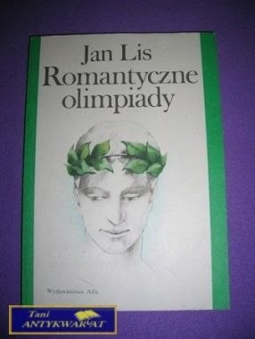 ROMANTYCZNE OLIMPIADY-J.Lis ROMANTYCZNE OLIMPIADY-J.Lis