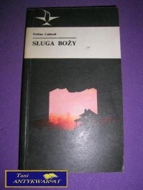 SŁUGA BOŻY- Erskine Caldwell