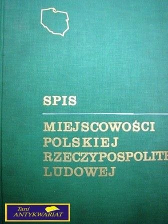 SPIS MIEJSCOWOŚCI POLSKIEJ RZECZYPOSPOLITEJ LUD.