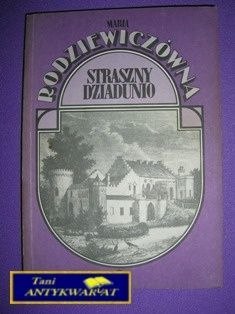 STRASZNY DZIADUNIO - M. Rodziewiczówna
