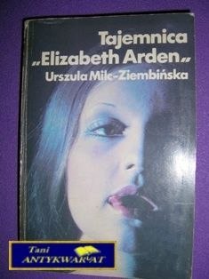 TAJEMNICA ELIZABETH ARDEN-U.Milc-Ziembińska