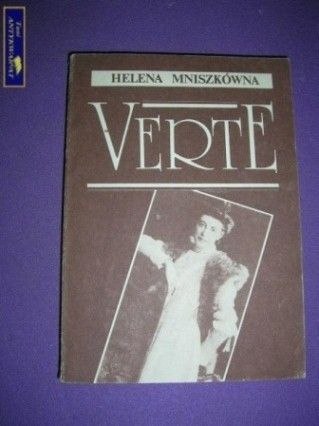 VERTE- Helena Mniszkówna