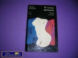 W RYTMIE ALLEMANDE- Francois Nourissier