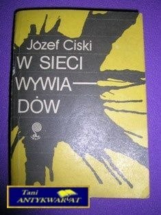W SIECI WYWIADÓW - J. Ciski