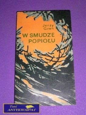 W SMUDZE POPIOŁU-J.Gren W SMUDZE POPIOŁU-J.Gren