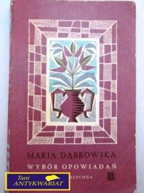 WYBÓR OPOWIADAŃ - Maria Dąbrowska