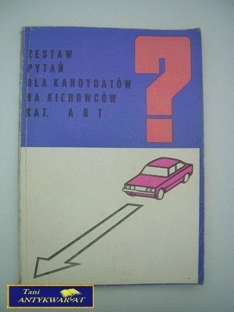 ZESTAW PYTAŃ DLA KANDYDATÓW NA KIEROWCÓW