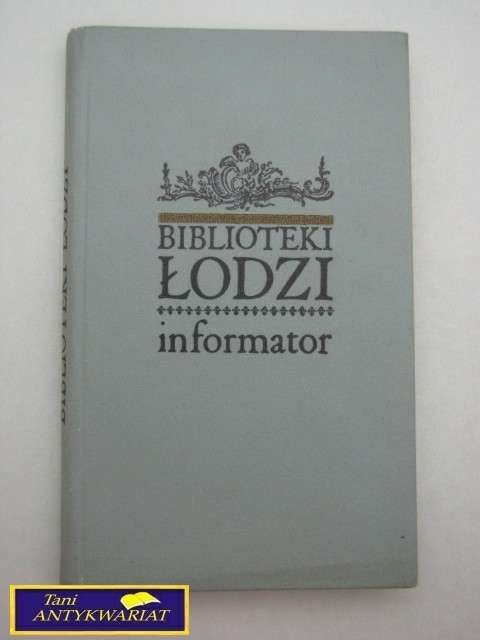 BIBLIOTEKI ŁODZI INFORMATOR