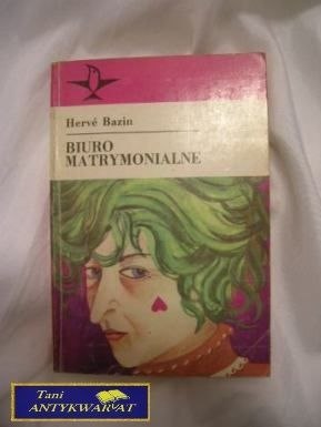 BIURO MATRYMONIALNE - Herve Bazin
