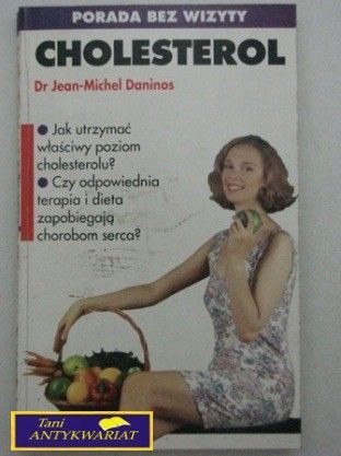 CHOLESTEROL Dr. Jean-Michel Daninos CHOLESTEROL Dr. Jean-Michel Daninos
