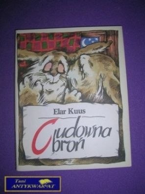 CUDOWNA BROŃ - E. Kuus