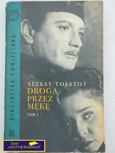 DROGA PRZEZ MĘKĘ T.1-A.Tołstoj