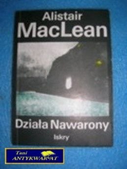 DZIAŁA NAWARONY - Alistair MacLean