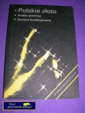 EKSPRES REPORTERÓW 87 - Polskie Złoto