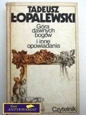 GÓRA DAWNYCH BOGÓW I INNE OPOWIADANIA