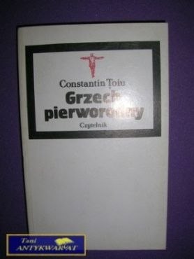 GRZECH PIERWORODNY - Constantin Toiu