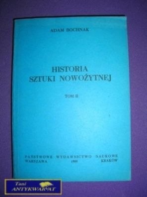 HISTORIA SZTUKI NOWOŻYTNEJ TOM 2 - A.Bochnak