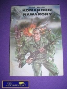 KOMANDOSI Z NAWARONY - Alistair MacLean