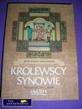 KRÓLEWSCY SYNOWIE - J. Kraszewski