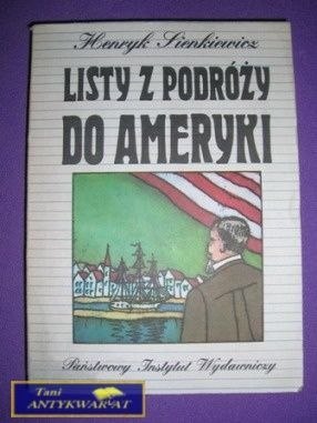 LIST Z PODRÓŻY DO AMERYKI - Henryk Sienkiewicz