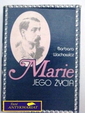 MARIE JEGO ŻYCIA Barbara Wachowicz