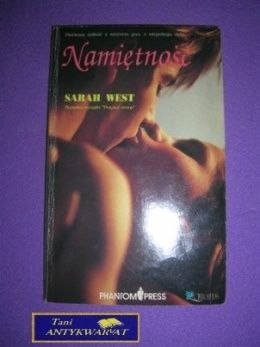 NAMIĘTNOŚĆ - Sarah West NAMIĘTNOŚĆ - Sarah West