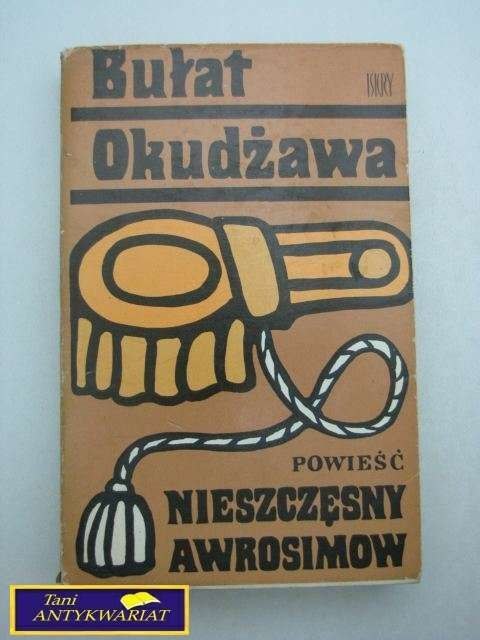 NIESZCZĘŚLIWY AWROSIMOW Bułat Okudżawa