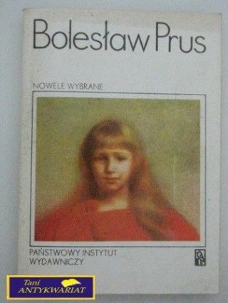 NOWELE WYBRANE Bolesław Prus
