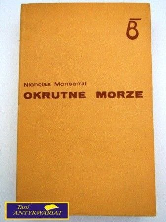 OKRUTNE MORZE Nicholas Monsarrat