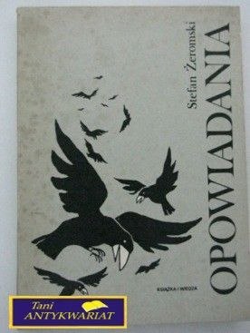 OPOWIADANIA- Stefan Żeromski