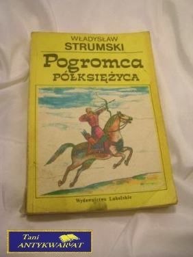 POGROMCA PÓŁKSIĘŻYCA-W.Strumski