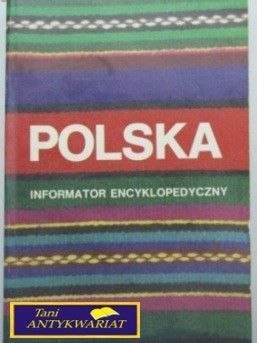 POLSKA - Informator Encyklopedyczny