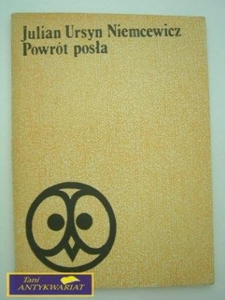 POWRÓT POSŁA-Julian Ursyn Niemcewicz