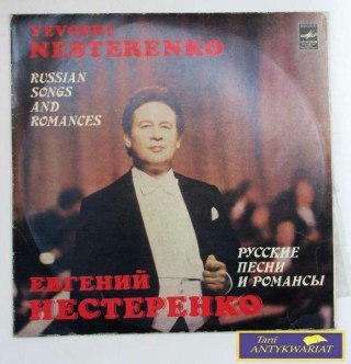 RUSSIAN SONGS AND ROMANCES-Yevgeni Nesterenko