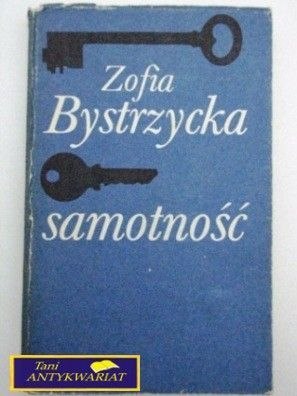 SAMOTNOŚĆ Zofia Bystrzycka