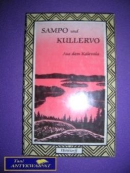 SAMPO UND KULLERVO AUS DEM KALEVALA
