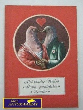 ŚLUBY PANIEŃSKIE, ZEMSTA- A. FREDRO