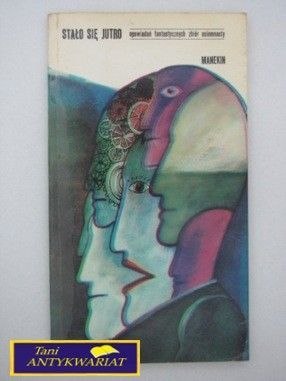 STAŁO SIE JUTRO - MANEKIN - J. Sawaszkiewicz
