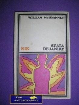 SZATA DEJANIRY - William McIlvanney