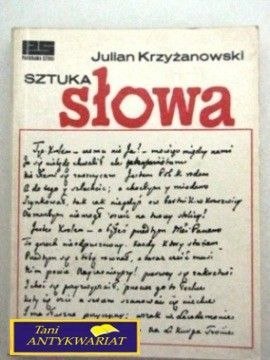 SZTUKA SŁOWA Julian Krzyżanowski