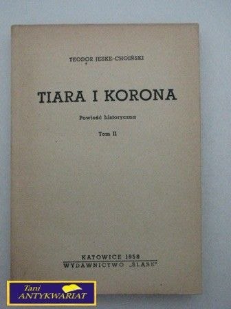 TIARA I KORONA TOM II-T.Jeske-Choiński