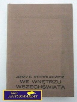 WE WNĘTRZU WSZECHŚWIATA -J. Stodółkiewicz