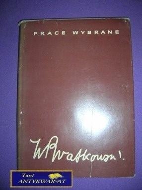 WŁADYSŁAW BRATKOWSKI PRACE WYBRANE