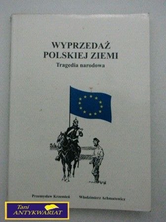 WYPRZEDAŻ POLSKIEJ ZIEMI -P.Krzemień