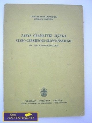 ZARYS GRAMATYKI STARO-CERKIEWNO-SLOWIANSKIEGO