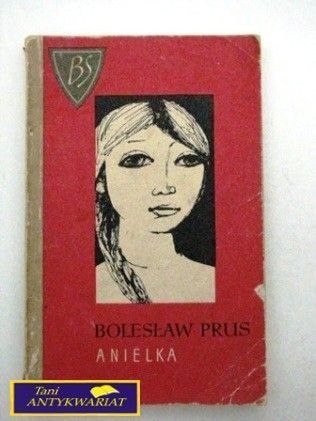 ANIELKA - Bolesław Prus